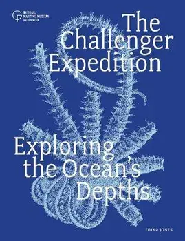 The Challenger Expedition. Exploring the Ocean's Depths, Paperback/Erika Jones