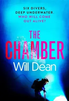 The Chamber. gripping and terrifying, and hailed by reviewers as 'the ultimate locked room thriller' (Sun), Hardback/Will Dean