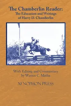 The Chamberlin Reader: The Education and Writings of H.D. Chamberline 1907-, Hardcover/Harry D. Chamberlin