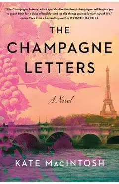 The Champagne Letters - Kate Macintosh