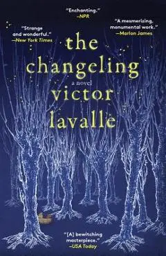 The Changeling - Victor Lavalle