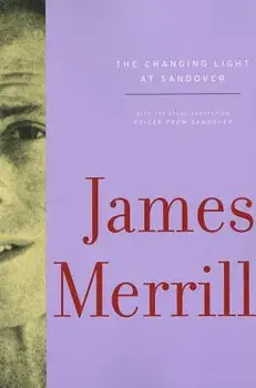 The Changing Light at Sandover, Paperback/James Merrill