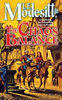 The Chaos Balance, Paperback/L. E. Modesitt