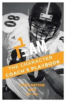 The Character Coach's Playbook, Paperback/Steve Watson