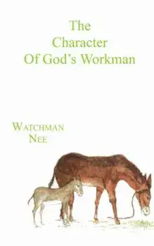The Character of God's Workman, Paperback/Herbert L. Fader