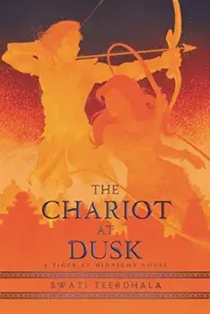 The Chariot at Dusk, Hardcover/Swati Teerdhala