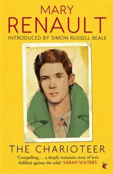 The Charioteer. A Virago Modern Classic, Paperback/Mary Renault