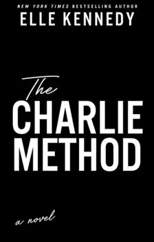 The Charlie Method. Deluxe Limited Edition, Paperback/Elle Kennedy