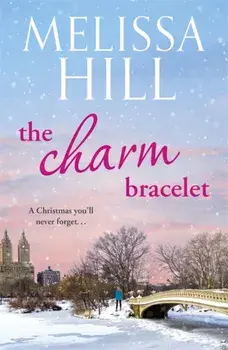 The Charm Bracelet, Paperback/Melissa Hill