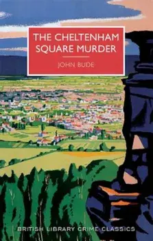 The Cheltenham Square Murder, Paperback/John Bude