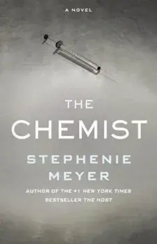 The Chemist, Hardcover/Stephenie Meyer