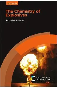 The Chemistry of Explosives - Jacqueline Akhavan
