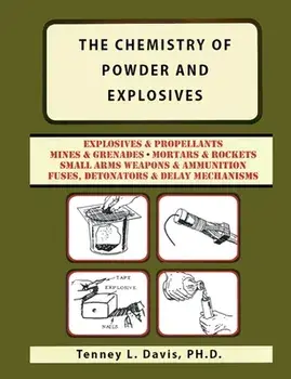 The Chemistry of Powder and Explosives, Paperback/Tenney L. Davis