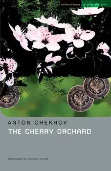 The Cherry Orchard: A Comedy in Four Acts, Paperback/Anton Chekhov