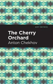 The Cherry Orchard, Paperback/Anton Chekhov