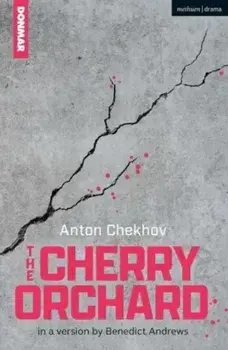 The Cherry Orchard, Paperback/Anton Chekhov