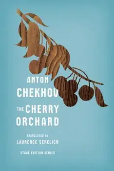 The Cherry Orchard, Paperback/Anton Chekhov