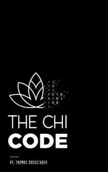 The Chi Code, Hardcover/Thomas S. Dockstader