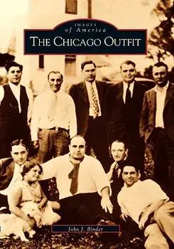 The Chicago Outfit, Paperback/John J. Binder