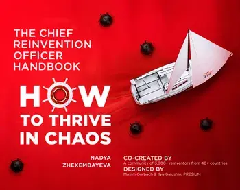The Chief Reinvention Officer Handbook: How to Thrive in Chaos, Paperback/Nadya Zhexembayeva