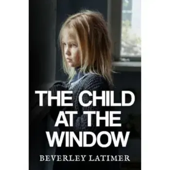 The Child At The Window, Paperback/Beverley Latimer