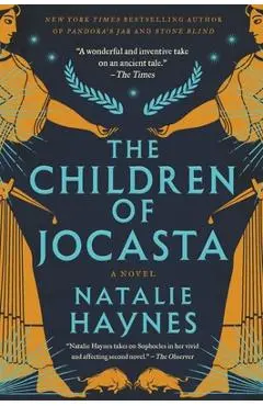 The Children of Jocasta - Natalie Haynes