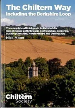 The Chiltern Way incl the Berkshire Loop. 2 ed, Paperback/Nick Moon