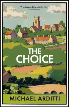 The Choice, Hardback/Michael Arditti