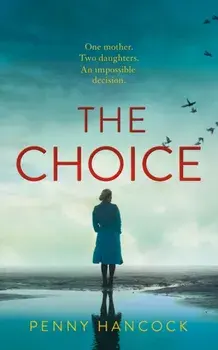 The Choice, Hardback/Penny Hancock