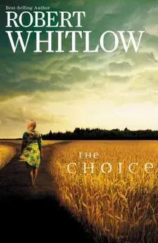 The Choice, Paperback/Robert Whitlow