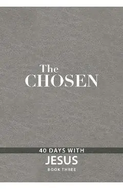 The Chosen Book Three: 40 Days with Jesus - Amanda Jenkins