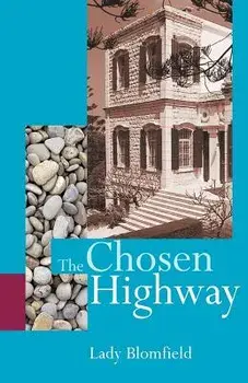 The Chosen Highway, Paperback/Sara Lady Blomfield