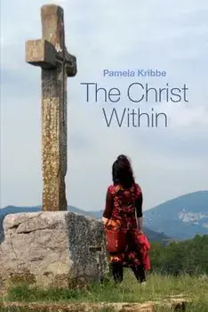 The Christ Within, Paperback/Pamela Kribbe