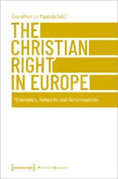 The Christian Right in Europe. Movements, Networks and Denominations, Paperback/***