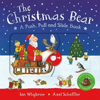 The Christmas Bear: A Push, Pull and Slide Book, Board book/Ian Whybrow
