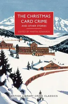 The Christmas Card Crime and Other Stories, Paperback/Martin Edwards