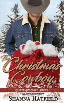 The Christmas Cowboy, Paperback/Shanna Hatfield