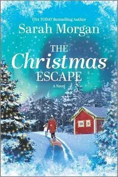 The Christmas Escape, Paperback/Sarah Morgan