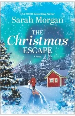 The Christmas Escape - Sarah Morgan