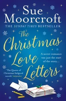 The Christmas Love Letters, Paperback/Sue Moorcroft