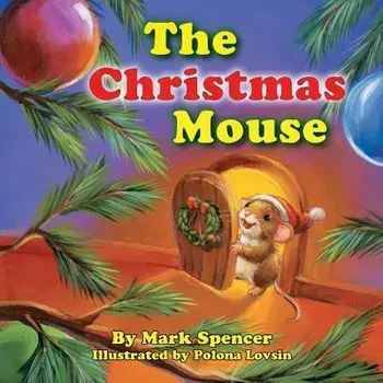 The Christmas Mouse, Paperback/Mark Spencer