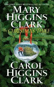 The Christmas Thief, Paperback/Mary Higgins Clark