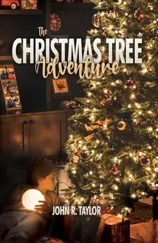 The Christmas Tree Adventure, Paperback/John R. Taylor