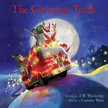 The Christmas Truck, Paperback/J. B. Blankenship
