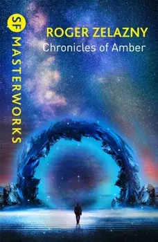 The Chronicles of Amber, Paperback/Roger Zelazny