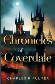 The Chronicles of Coverdale, Paperback/Charles R Fulmer