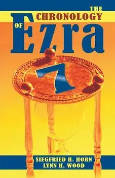 The Chronology of Ezra 7, Paperback/Siegfried H. Horn