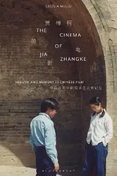 The Cinema of Jia Zhangke. Realism and Memory in Chinese Film, Paperback/***