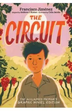 The Circuit Graphic Novel - Francisco Jiménez