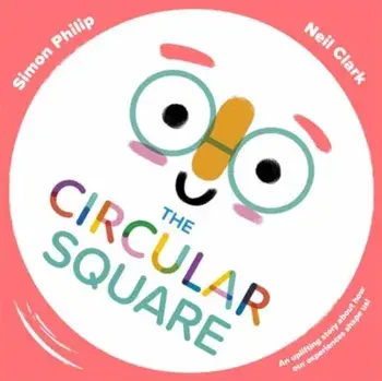 The Circular Square. An uplifting story about how our experiences shape us, Paperback/Simon Philip
